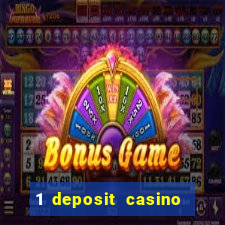 1 deposit casino for new player