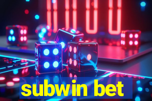 subwin bet