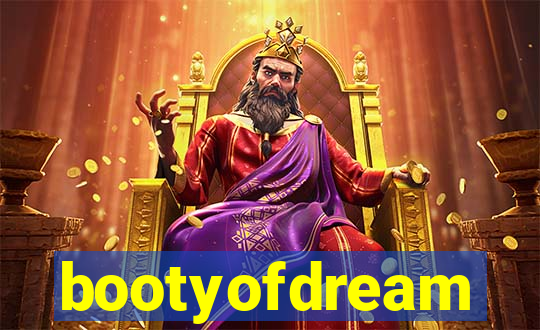 bootyofdream