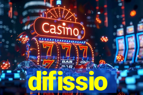 difissio