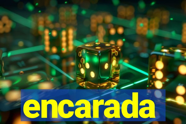 encarada