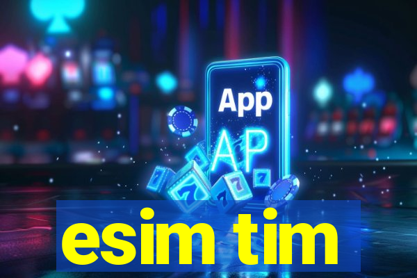 esim tim