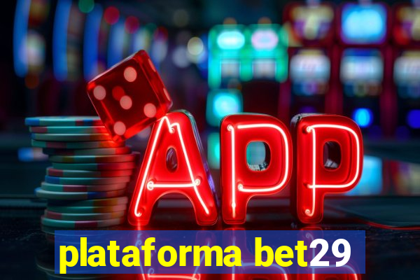 plataforma bet29