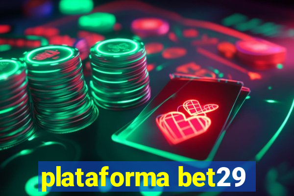 plataforma bet29