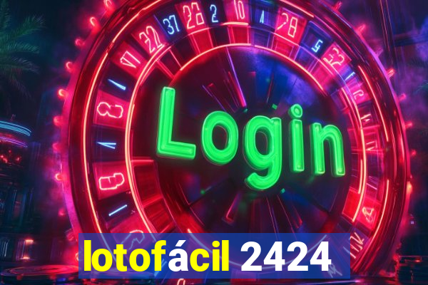 lotofácil 2424