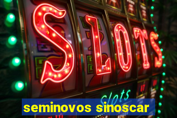 seminovos sinoscar