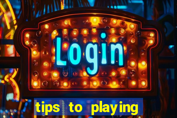 tips to playing slot machines