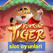 slot oyunlari