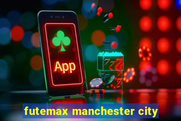 futemax manchester city