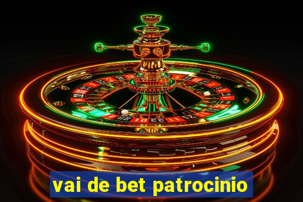 vai de bet patrocinio