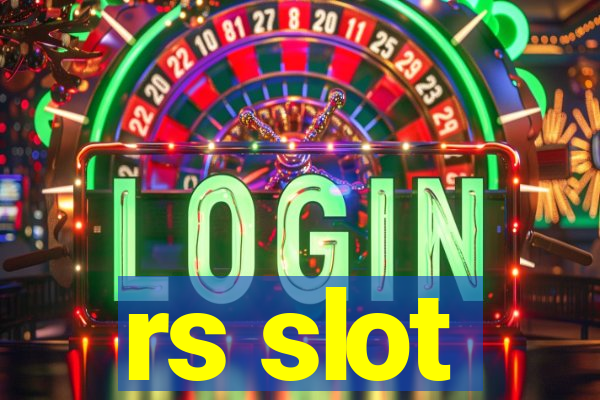 rs slot