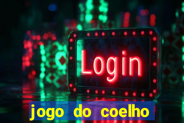 jogo do coelho como ganhar