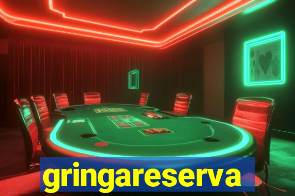 gringareserva