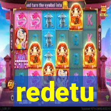 redetu