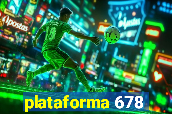 plataforma 678