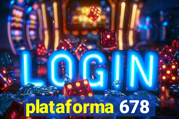 plataforma 678