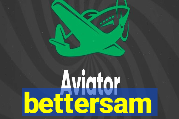 bettersam