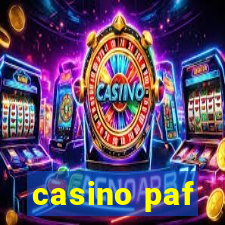 casino paf