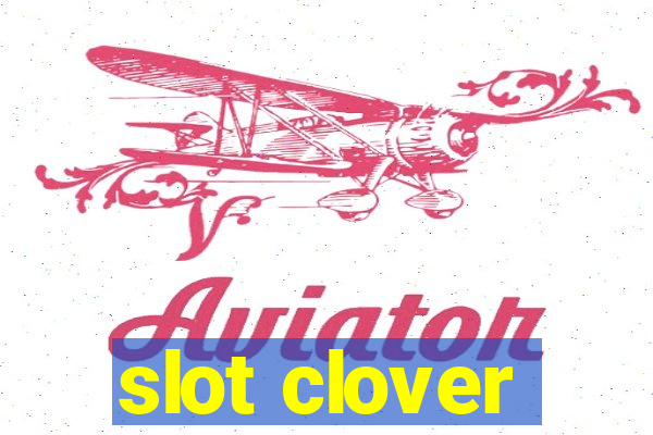 slot clover