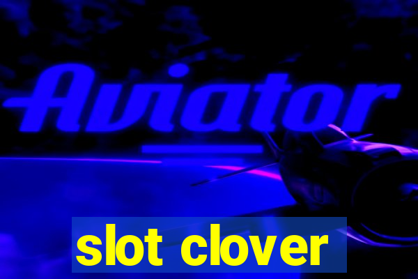 slot clover