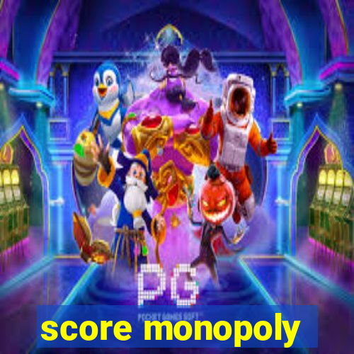 score monopoly