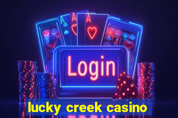 lucky creek casino