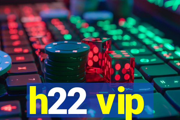 h22 vip