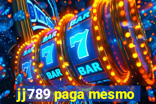 jj789 paga mesmo