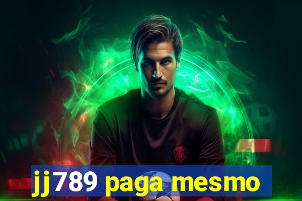 jj789 paga mesmo