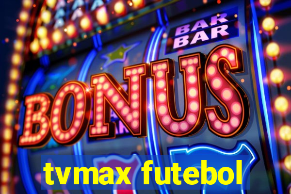 tvmax futebol