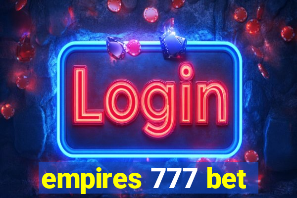 empires 777 bet