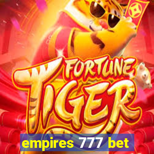 empires 777 bet