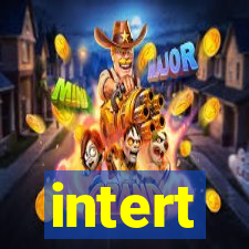 intert