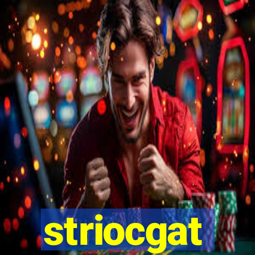 striocgat