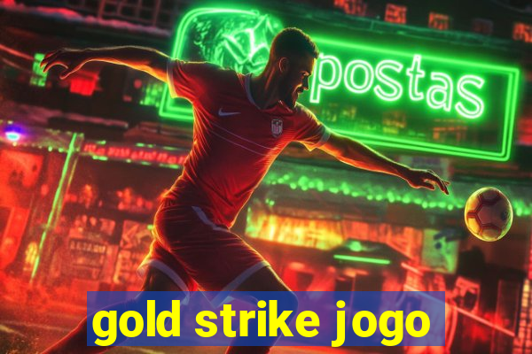 gold strike jogo