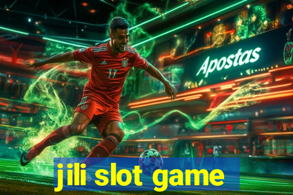 jili slot game