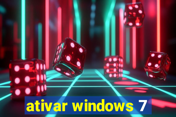 ativar windows 7