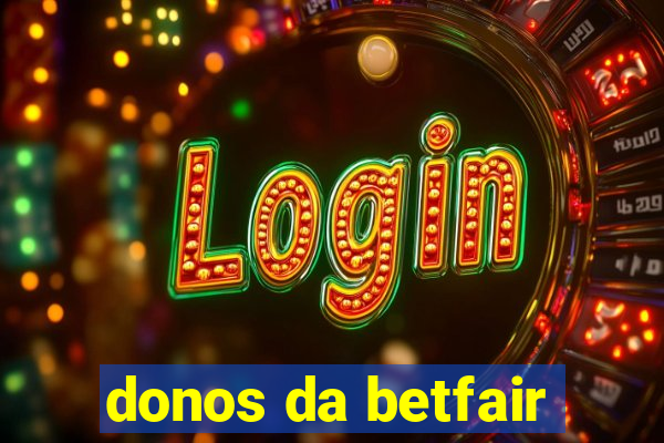 donos da betfair