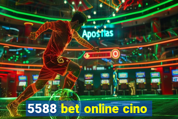 5588 bet online cino