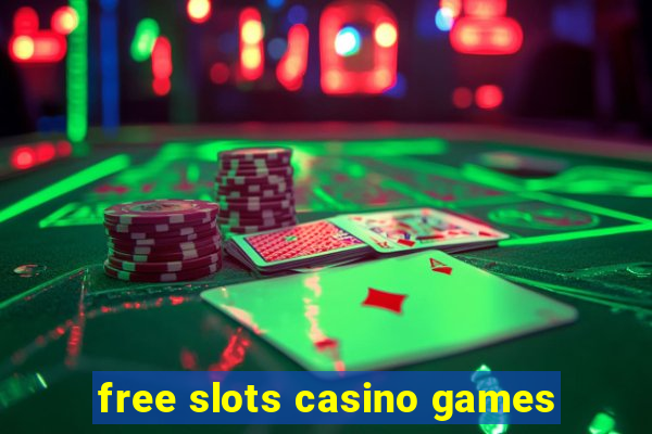 free slots casino games