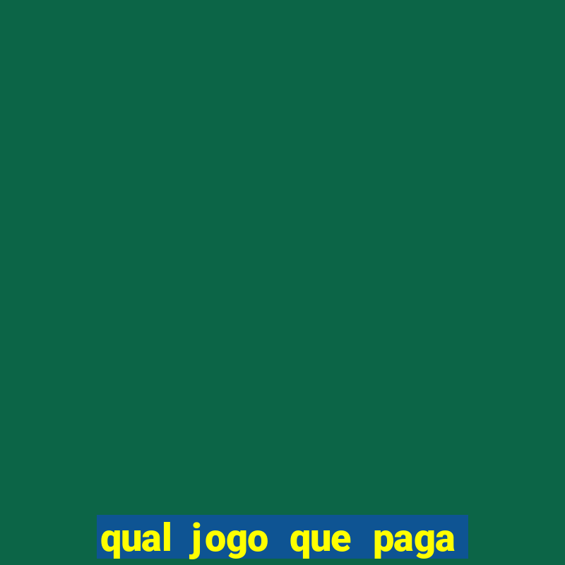 qual jogo que paga sem depositar