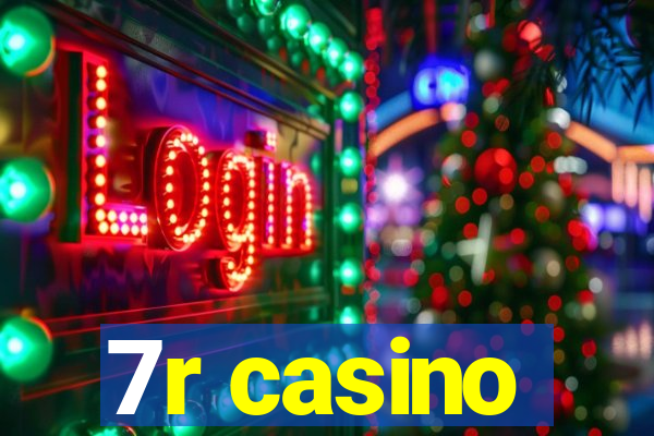 7r casino