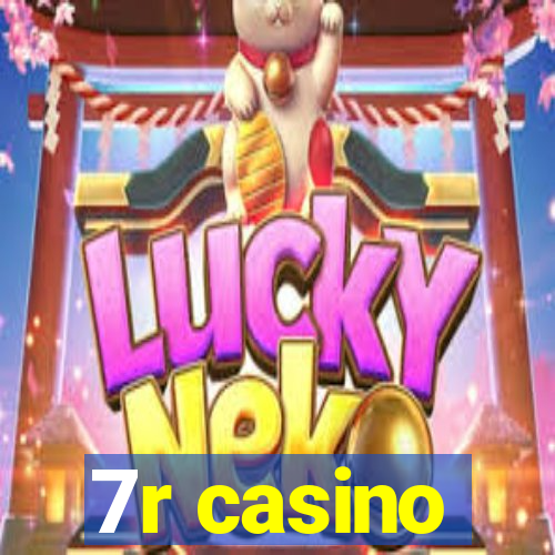 7r casino