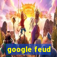 google feud