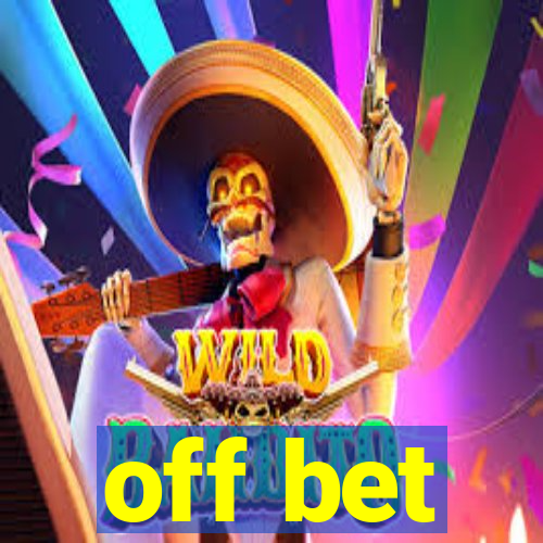 off bet