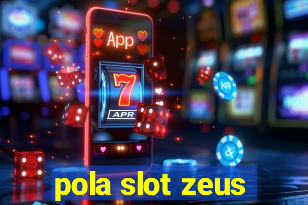 pola slot zeus