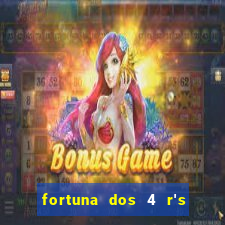 fortuna dos 4 r's do galo