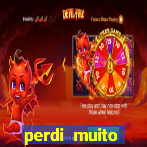 perdi muito dinheiro na betano