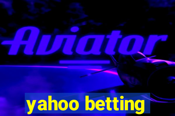 yahoo betting