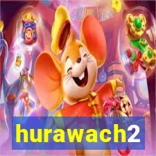 hurawach2